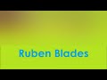 Ruben Blades: West Indian Man
