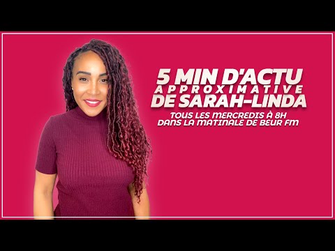 [La Matinale] Les 5 min d’actu approximative de Sarah-Linda du 22/11 !