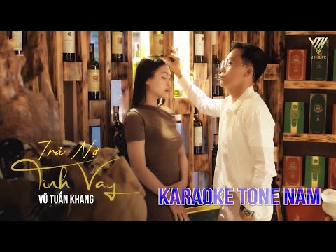 KARAOKE TRẢ NỢ TÌNH VAY - VŨ TUẤN KHANG | BEAT GỐC