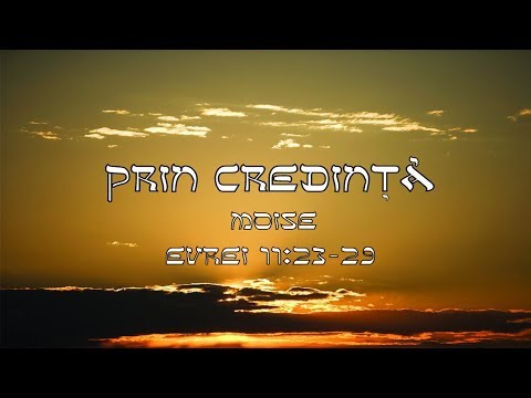 Prin credinţă, Moise - Evrei 11:23-29