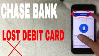 ✅  Chase Bank Lost Debit Card 🔴