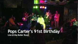 Pops Carter's 91st Birthday