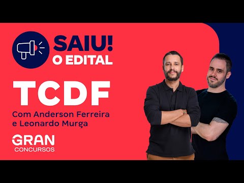 Concurso TCDF - Saiu o Edital com salários de R$ 20 mil!