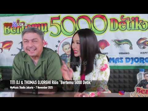 TITI DJ & THOMAS DJORGHI Rilis \Bertemu 5000 Detik\