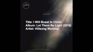 Lyrics Video - 11  I Will Boast In Christ (Hillsong Worship)
