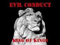 Evil Conduct - King Of Kings(Full Album - Released 2007)