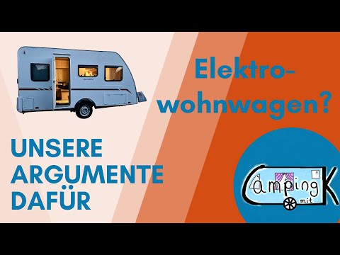 WEINSBERG CARACITO 390QD: Unsere Gründe für einen Elektrowohnwagen