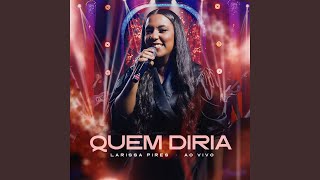 Quem Diria (Ao Vivo)
