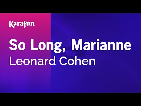 So Long, Marianne - Leonard Cohen | Karaoke Version | KaraFun