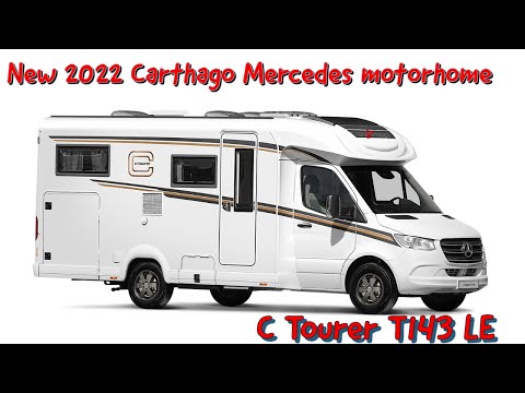 New for 2022 Carthago Mercedes motorhome : Carthago C Tourer T143 LE