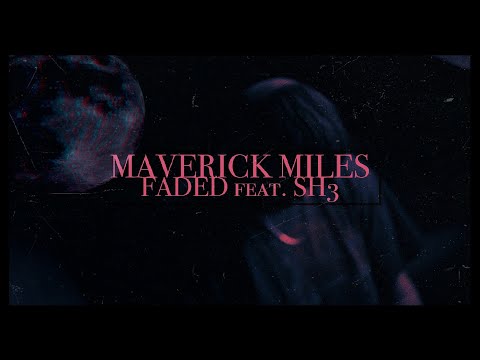 Maverick Miles - Faded feat. Sh3 (prod. by Pendo46) [Official Video]