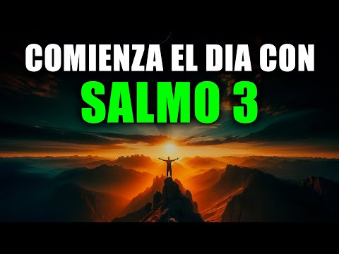 ORACIÓN DE LA MAÑANA con el SALMO 3 | Poderosa Oración Matutina de PROTECCIÓN Y CONFIANZA Divina