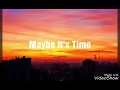 Bradley Cooper - Maybe it's time ( Lyrics )