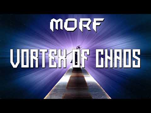 Vortex Of Chaos - MORF