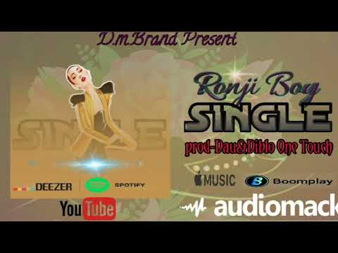 Ronji Boy  SINGLE Prod  DAU&Diblo One Touch D M Record 0788320301Offial Audio