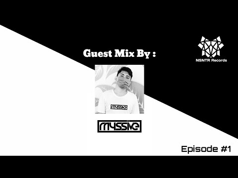 Guest Mix by M4SSIVE | NSNTR Record Episode #01