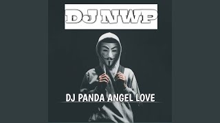 Download lagu DJ Panda Angel Love mp3 Download lagu DJ Panda Angel Love mp3