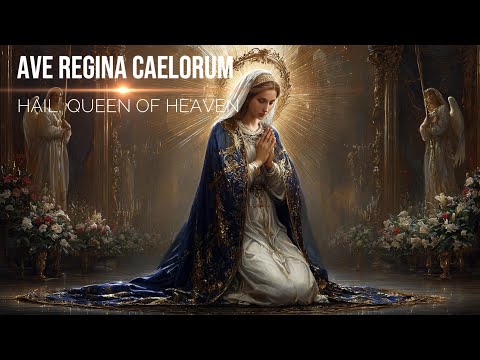 Ave Maria Hymns | Ave Regina Caelorum | Gregorian Chant for Night Prayer & Peace