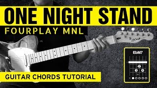 One Night Stand - FourPlay MNL Guitar Chords