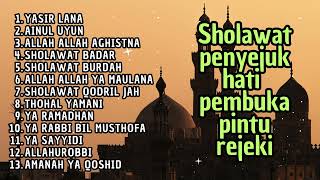 Download lagu SHOLAWAT PENYEJUK HATI | YASIR LANA | SHOLAWAT MERDU PENARIK REJEKI mp3