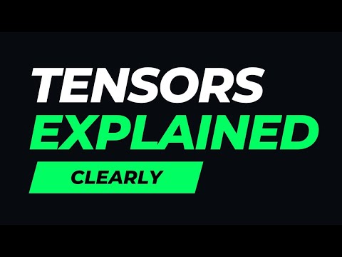 Confused by Tensors? You WON'T be after this!