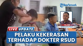 Pelaku Kekerasan terhadap Dokter Syahpri di RSUD Sekayu Jadi Tersangka: Ada Peluang Tersangka Baru