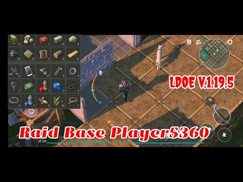 Raid Player5360 | Last Day on Earth v.1.19.5