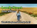 Lonely Street - Andy Williams lyrics