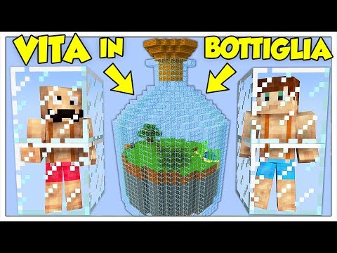COME VIVERE IN UN MONDO IN BOTTIGLIA! - Minecraft ITA