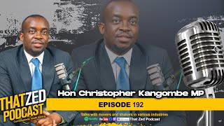 |TZP Ep192| Christopher Kangombe on how he's never lost an election; Being in PF; Eyeing Presidency