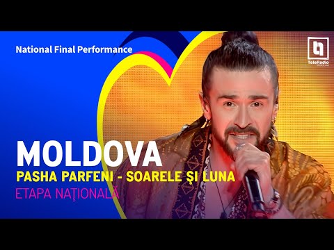 Pasha Parfeni - Soarele şi Luna | Moldova 🇲🇩 | National Final Performance | Eurovision 2023