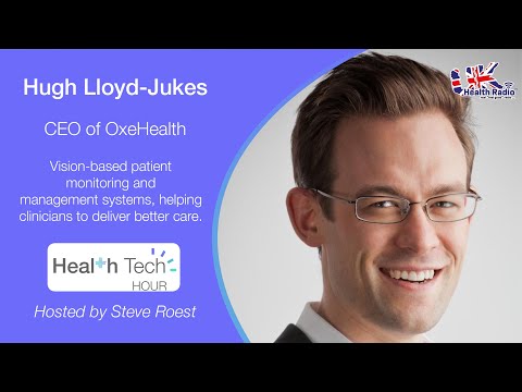 HealthTech Hour with Hugh Lloyd-Jukes, CEO of Oxehealth