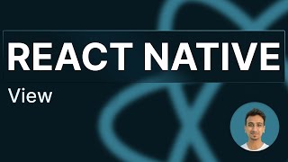 React Native Tutorial - 8 - View