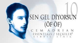 Cem Adrian - Sen Gel Diyorsun (Öf Öf) (Official Audio)