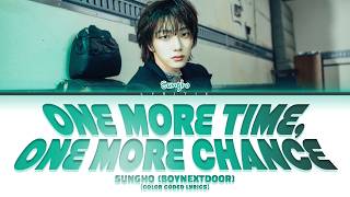 Download lagu SUNGHO (BOYNEXTDOOR) 'One more time, One more chance' Color Coded Lyrics | Lyritix mp3