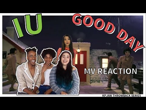 IU (아이유) - GOOD DAY (좋은 날) | MV REACTION | THROWBACK SERIES | KPJAW