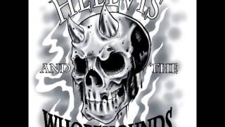 Graveyard Love - Hellvis and The Whorehounds