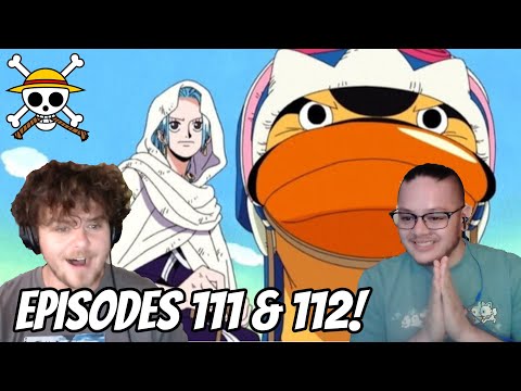 I'VE NEVER SEEN ONE PIECE Episodes 111 & 112 | Vivi vs. the Rebels!