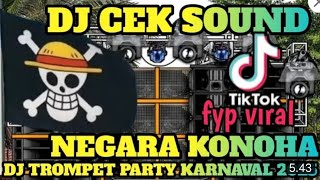 Download lagu DJ CEK SOUND HOREG NEGARA KONOHA - DJ TROMPET PARTY KARNAVAL 2025 mp3