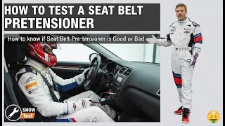 Is Your Seat Belt Pretensioner Still Good? Easy Diagnostic Check