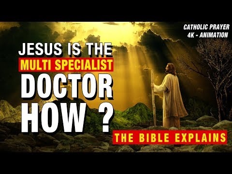 JESUS IS THE DOCTOR!...HOW ?
