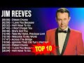 J I M R E E V E S Greatest Hits 80s 90s Country Music 200 Artists Of All Time