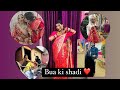 2part Buii Ki Shadi ️
