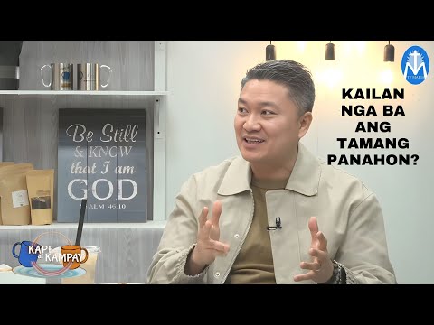 "TAMANG PANAHON" - Kape at Kampay Season 7 Episode 6