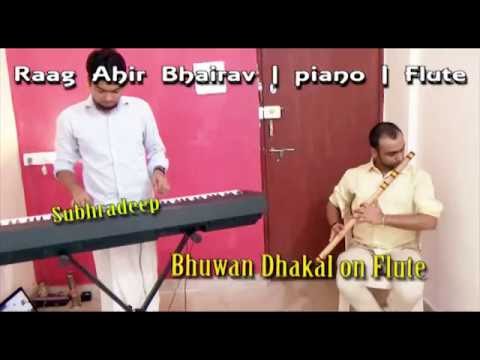 Raag Ahir bhairav concert Piano and Flute