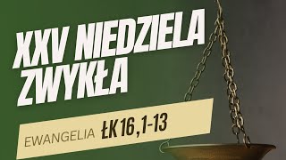 SŁOWO NA NIEDZIELĘ - XXV Niedziela Zwykła Rok C - abp Józef Górzyński - 21.09.2025 r.