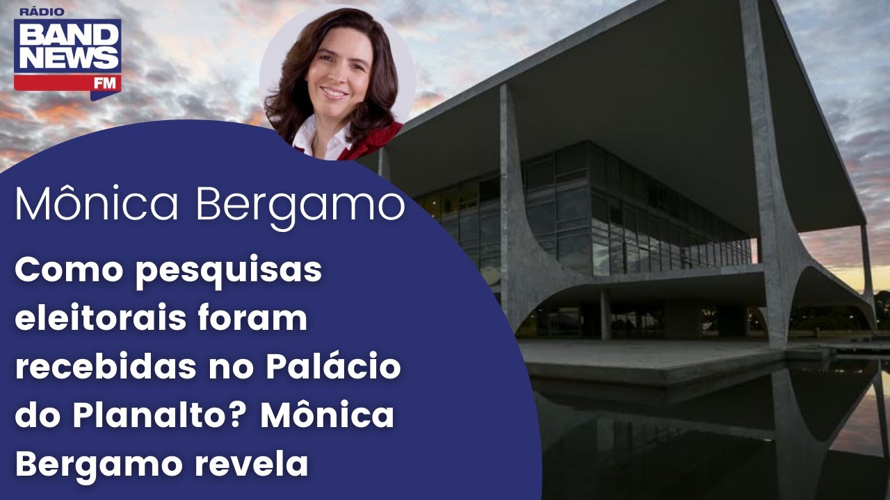 Como pesquisas eleitorais foram recebidas no Palácio do Planalto? Mônica Bergamo revela