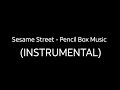 Sesame Street Pencil Box Music INSTRUMENTAL
