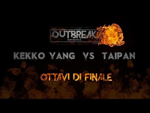 Outbreak 2018: KEKKO YANG vs TAIPAN - Ottavi di finale