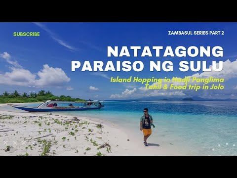 ISLAND HOPPING IN SULU / FOOD TRIP AT JOLO, SULU (ZAMBASUL SERIES PART 2
